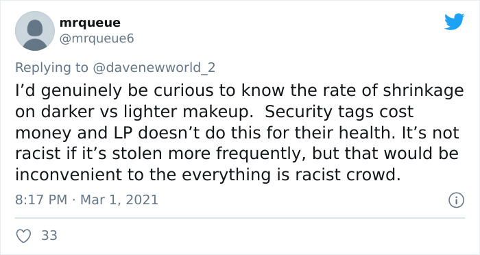 TikToker Accuses Walmart Of Being Racist For Putting Security Tags Only On Darker Shades Of Makeup, Some People Suggest Other Explanations TikToker Accuses Walmart Of Being Racist For Putting Security Tags Only On Darker Shades Of Makeup, Some People Suggest Other Explanations