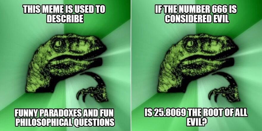 Hey Pandas, Post A Philosoraptor Meme (Closed) Hey Pandas, Post A Philosoraptor Meme (Closed)