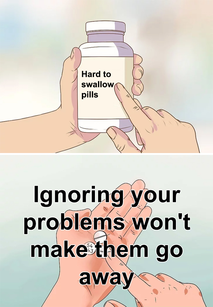 People Are Sharing Difficult Truths In This &#8220;Hard To Swallow Pill&#8221; Thread (30 Tweets)