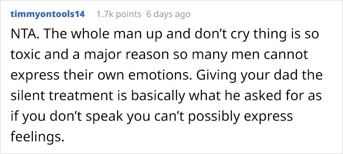Dad Tells Teenage Son To “Man Up,” So He Ignores Him For A Week Straight Dad Tells Teenage Son To “Man Up,” So He Ignores Him For A Week Straight