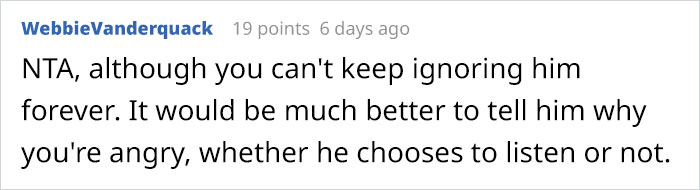 Dad Tells Teenage Son To “Man Up,” So He Ignores Him For A Week Straight Dad Tells Teenage Son To “Man Up,” So He Ignores Him For A Week Straight