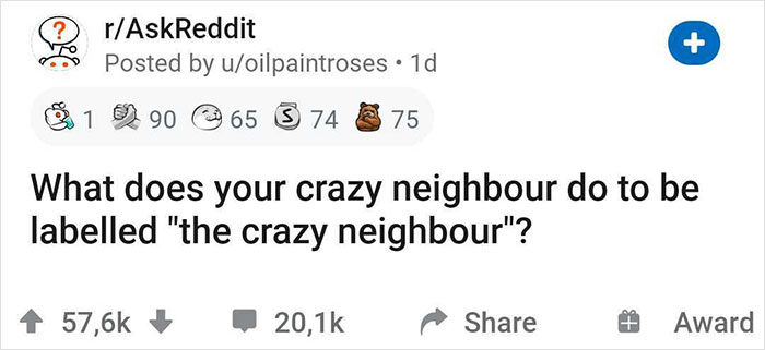 30 People Share Stories Of How Their “Crazy Neighbor” Earned That Name 30 People Share Stories Of How Their “Crazy Neighbor” Earned That Name