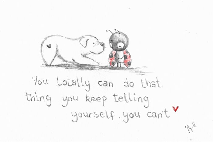 I Made 25 Drawings Of A Ladybug And A Dog And They Share Motivational Quotes About Life I Made 25 Drawings Of A Ladybug And A Dog And They Share Motivational Quotes About Life
