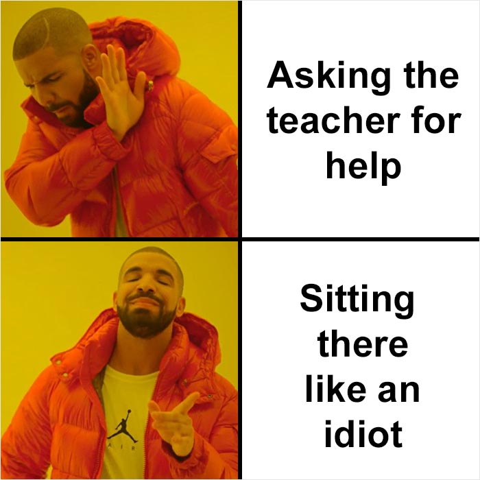 50 Memes That Hilariously Sum Up Student Life 50 Memes That Hilariously Sum Up Student Life