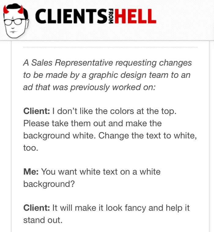 You Think Your Job Sucks? Then Take A Look At These 40 Employee Conversations With Clients From Hell (New Pics) You Think Your Job Sucks? Then Take A Look At These 40 Employee Conversations With Clients From Hell (New Pics)