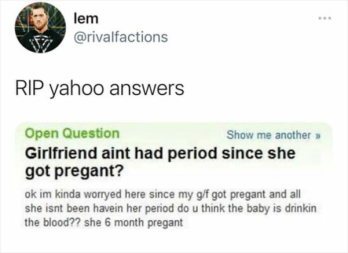 ‘Yahoo Answers’ Is Shutting Down Forever, And Here’re 35 Of The Most Epic Screenshots To Remember It By ‘Yahoo Answers’ Is Shutting Down Forever, And Here’re 35 Of The Most Epic Screenshots To Remember It By