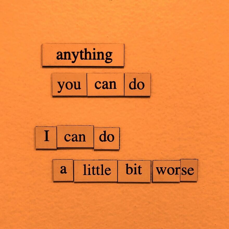 My 30 Sad Fridge Quotes That I Started Making Because I Was Fascinated With How Our Brains Turn Misery Into Comedy My 30 Sad Fridge Quotes That I Started Making Because I Was Fascinated With How Our Brains Turn Misery Into Comedy