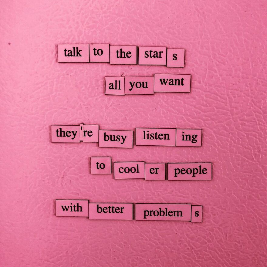 My 30 Sad Fridge Quotes That I Started Making Because I Was Fascinated With How Our Brains Turn Misery Into Comedy My 30 Sad Fridge Quotes That I Started Making Because I Was Fascinated With How Our Brains Turn Misery Into Comedy