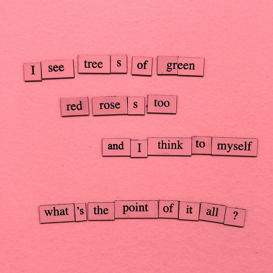 My 30 Sad Fridge Quotes That I Started Making Because I Was Fascinated With How Our Brains Turn Misery Into Comedy My 30 Sad Fridge Quotes That I Started Making Because I Was Fascinated With How Our Brains Turn Misery Into Comedy