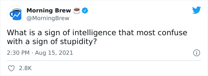 Twitter Users Share 30 Everyday Signs That Show A Person Is Very Smart But Others May Confuse Them With Stupidity Twitter Users Share 30 Everyday Signs That Show A Person Is Very Smart But Others May Confuse Them With Stupidity
