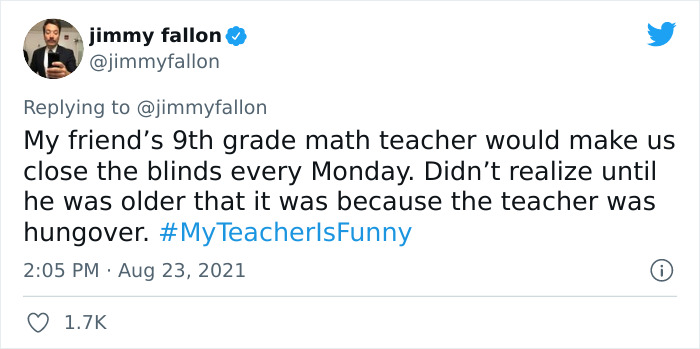 People Are Sharing Funny, Weird, And Embarrassing Stories About Their Teachers For Jimmy Fallon’s Challenge (40 Pics) People Are Sharing Funny, Weird, And Embarrassing Stories About Their Teachers For Jimmy Fallon’s Challenge (40 Pics)