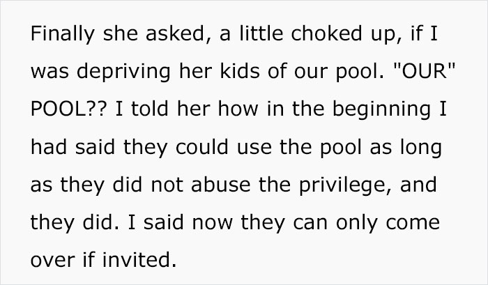 Woman Gets Tired Of Neighbor’s Kids Showing Up At Her Pool Unannounced, So She Builds A Fence Which Then Infuriates The Kids’ Mom Woman Gets Tired Of Neighbor’s Kids Showing Up At Her Pool Unannounced, So She Builds A Fence Which Then Infuriates The Kids’ Mom