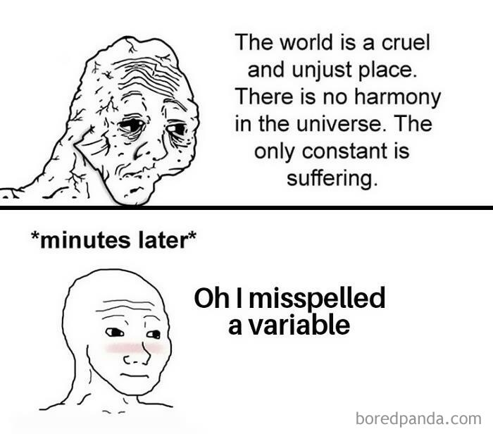 40 Painfully Relatable Memes And Jokes About Everything Programming And Computer Science (New Pics) 40 Painfully Relatable Memes And Jokes About Everything Programming And Computer Science (New Pics)