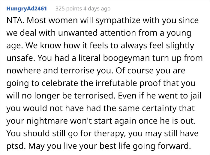 Woman Throws A “Death-Day” Party After Learning Her Stalker That’s Been Tormenting Her For Years Is Dead, Gets Called Out Woman Throws A “Death-Day” Party After Learning Her Stalker That’s Been Tormenting Her For Years Is Dead, Gets Called Out