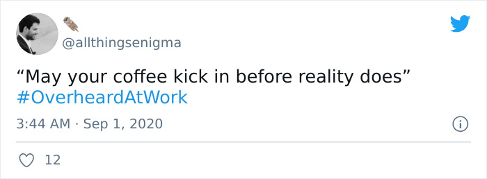 35 Times Twitter Users Shook Their Heads At The Things They Overheard At Work