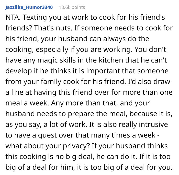 Woman Asks People Online If She’s Wrong For Telling Her Husband She Won’t Cook For His Grieving Friend Again Woman Asks People Online If She’s Wrong For Telling Her Husband She Won’t Cook For His Grieving Friend Again