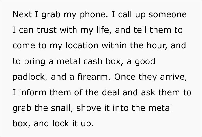 Guy Tells Insanely Elaborate Plan On How He’d Get Away From An Assassin Snail For His Entire Immortal Life Guy Tells Insanely Elaborate Plan On How He’d Get Away From An Assassin Snail For His Entire Immortal Life