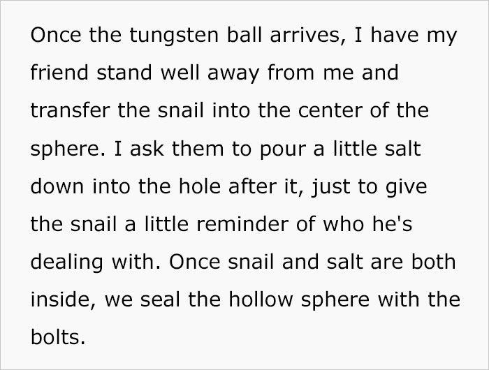 Guy Tells Insanely Elaborate Plan On How He’d Get Away From An Assassin Snail For His Entire Immortal Life Guy Tells Insanely Elaborate Plan On How He’d Get Away From An Assassin Snail For His Entire Immortal Life