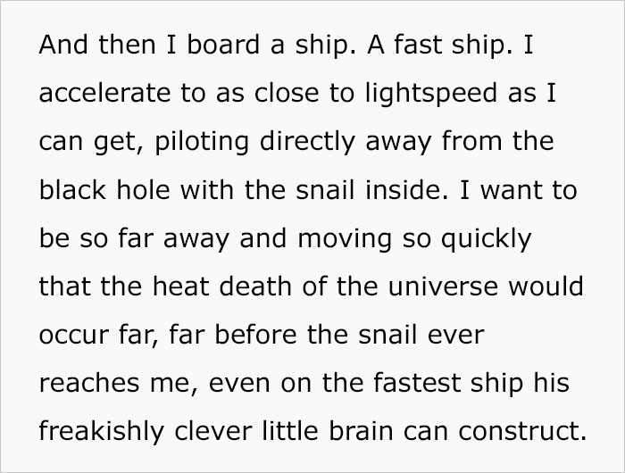 Guy Tells Insanely Elaborate Plan On How He’d Get Away From An Assassin Snail For His Entire Immortal Life Guy Tells Insanely Elaborate Plan On How He’d Get Away From An Assassin Snail For His Entire Immortal Life