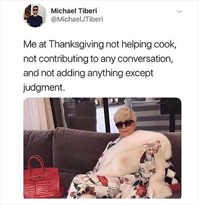 30 Funny Memes That Perfectly Sum Up Thanksgiving 30 Funny Memes That Perfectly Sum Up Thanksgiving