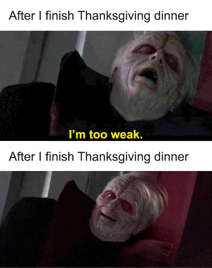 30 Funny Memes That Perfectly Sum Up Thanksgiving 30 Funny Memes That Perfectly Sum Up Thanksgiving
