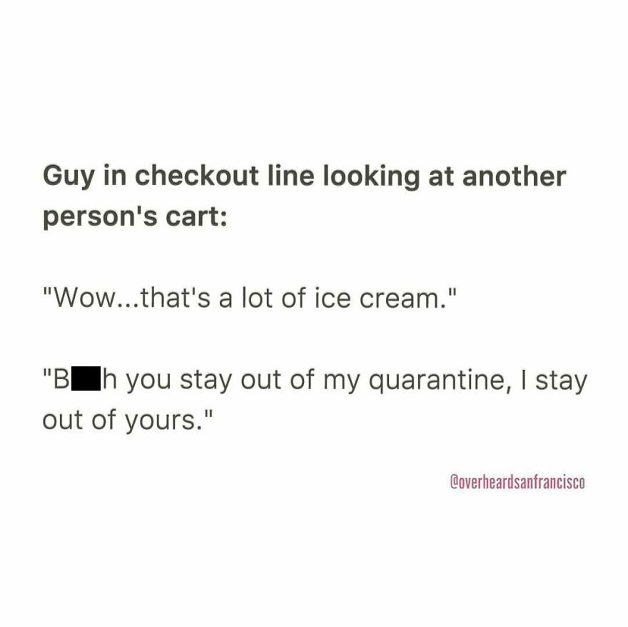 50 Hilarious Private Conversations People Overheard In San Francisco And Just Had To Share 50 Hilarious Private Conversations People Overheard In San Francisco And Just Had To Share