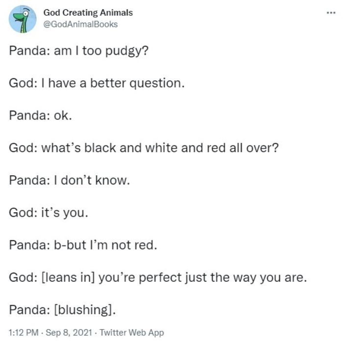 Here’s What God Must’ve Told The Animals While He Was Creating Them (30 Funny Tweets) Here’s What God Must’ve Told The Animals While He Was Creating Them (30 Funny Tweets)
