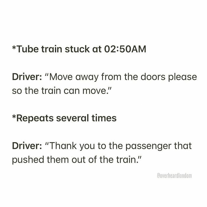 50 Hilarious Private Conversations People Overheard In London And Just Had To Share