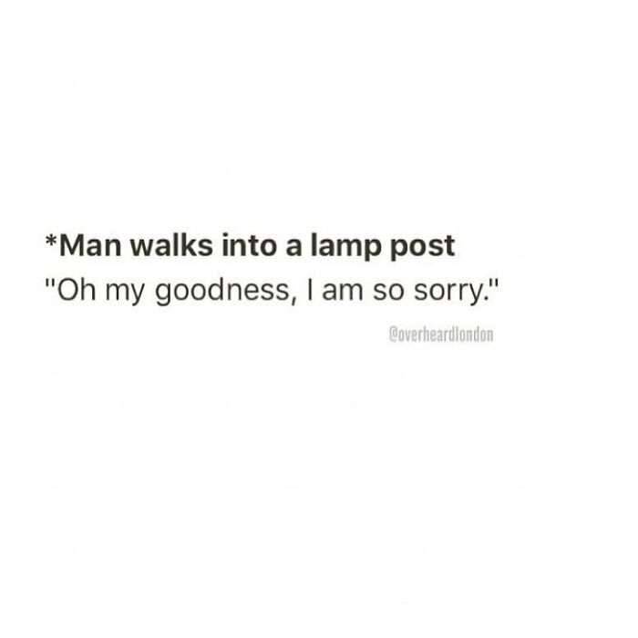 50 Hilarious Private Conversations People Overheard In London And Just Had To Share