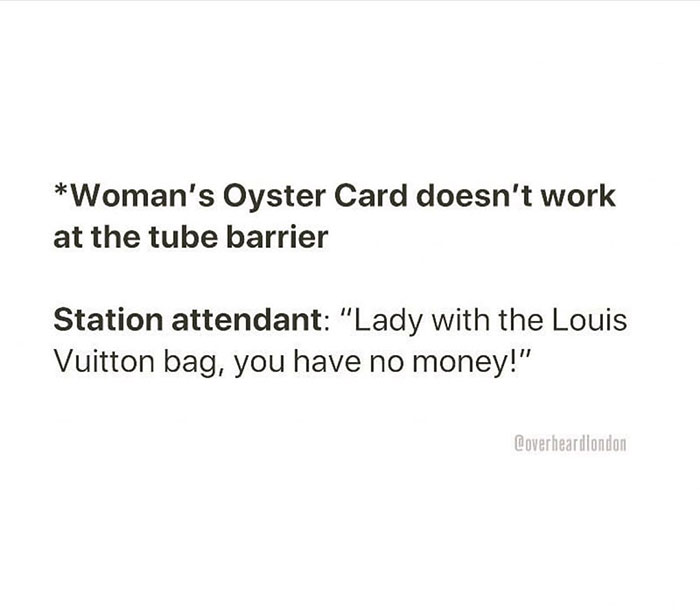 50 Hilarious Private Conversations People Overheard In London And Just Had To Share