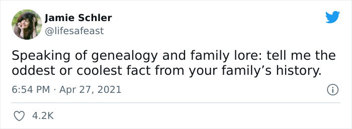 30 People Joined This Viral Thread Of Sharing The Coolest And Oddest Facts From Their Family’s History 30 People Joined This Viral Thread Of Sharing The Coolest And Oddest Facts From Their Family’s History