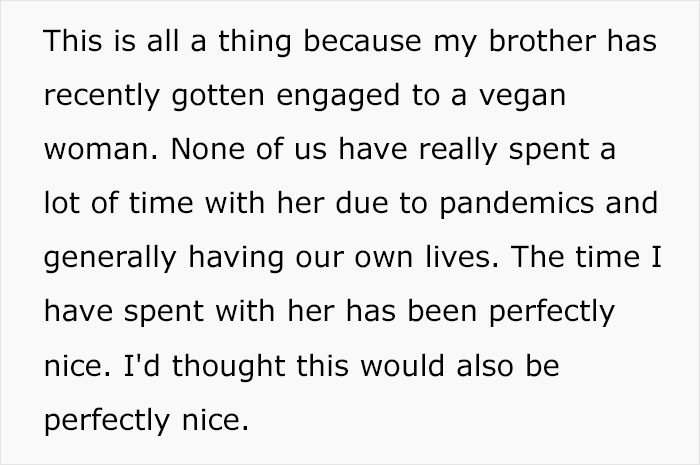 “She Could Eat Every Single Thing Served”: Brother Angry At Family Member After His Vegan Fiancée Goes Hungry At Dinner Despite The Food Being Vegan “She Could Eat Every Single Thing Served”: Brother Angry At Family Member After His Vegan Fiancée Goes Hungry At Dinner Despite The Food Being Vegan