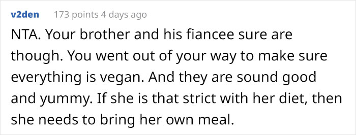 “She Could Eat Every Single Thing Served”: Brother Angry At Family Member After His Vegan Fiancée Goes Hungry At Dinner Despite The Food Being Vegan “She Could Eat Every Single Thing Served”: Brother Angry At Family Member After His Vegan Fiancée Goes Hungry At Dinner Despite The Food Being Vegan