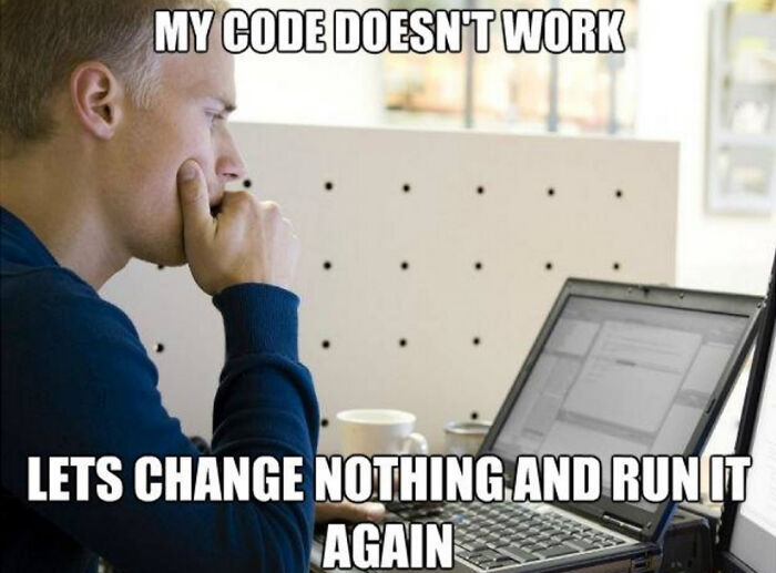 80 Funny Programming Memes That Prove Debugging Is A Universal Struggle 80 Funny Programming Memes That Prove Debugging Is A Universal Struggle
