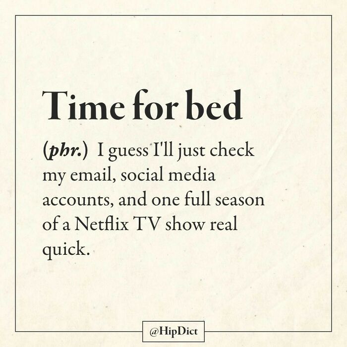 50 Of The Funniest And Most Honest “Definitions” Of Everyday Words Explained In This Crowd-Sourced Online Dictionary