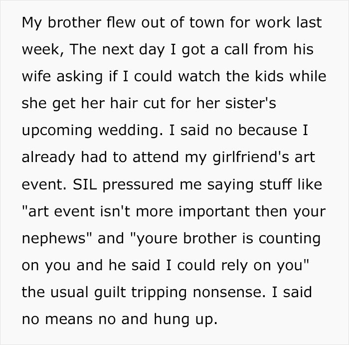 “Am I Wrong For Leaving The House When My SIL Said She Was On Her Way To Drop The Kids Off For Me To Watch?” “Am I Wrong For Leaving The House When My SIL Said She Was On Her Way To Drop The Kids Off For Me To Watch?”