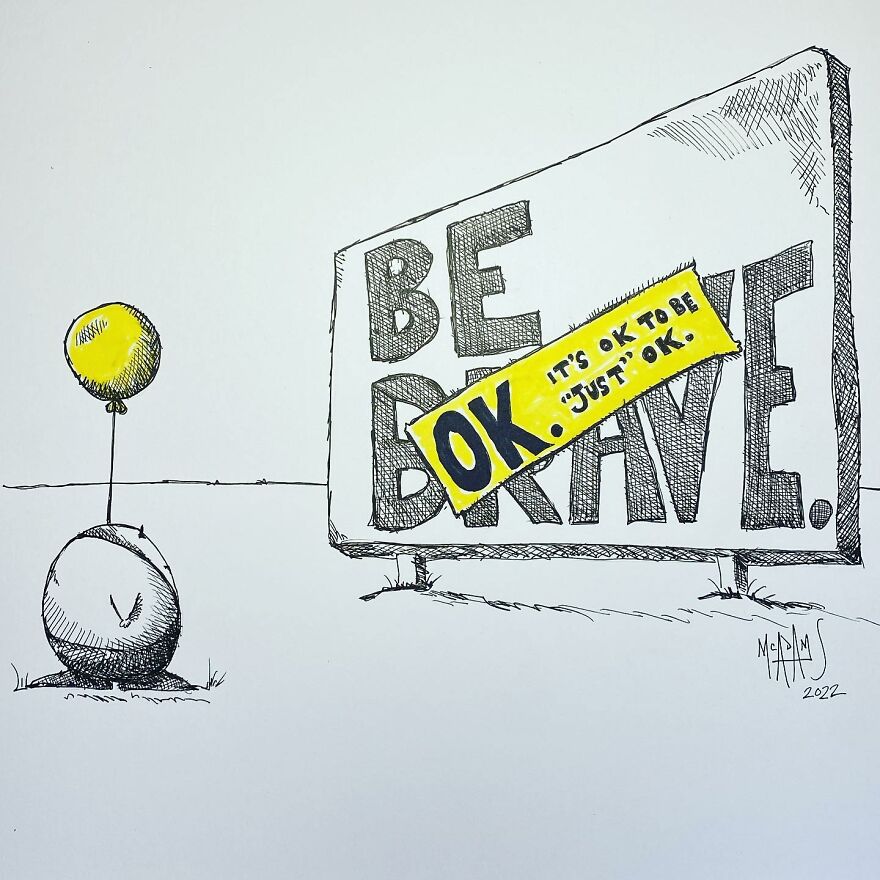 Here’s My 29 Drawings That Will Hopefully Inspire You To Look On The Bright Side Of Life Here’s My 29 Drawings That Will Hopefully Inspire You To Look On The Bright Side Of Life