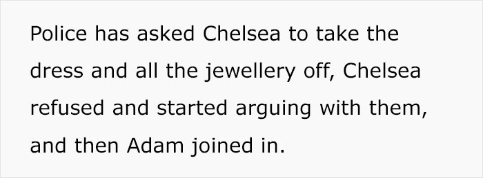 Woman Wonders If She’s The Jerk For Causing Newlyweds To Be Taken To A Police Station After The Bride Gets Caught Wearing Her Husband’s Ex-Wife’s Dress Woman Wonders If She’s The Jerk For Causing Newlyweds To Be Taken To A Police Station After The Bride Gets Caught Wearing Her Husband’s Ex-Wife’s Dress