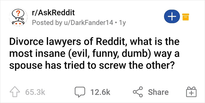 Lawyers Share 30 Petty And Intense Stories Of People Destroying Each Other During Divorce Lawyers Share 30 Petty And Intense Stories Of People Destroying Each Other During Divorce