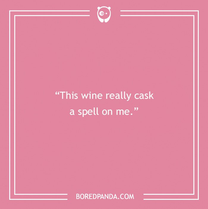 A Toast to 175 of the Best Fine Wine Puns That We Could Find A Toast to 175 of the Best Fine Wine Puns That We Could Find