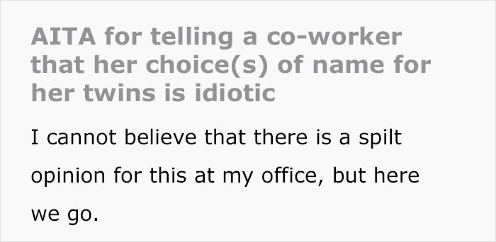 &#8220;It&#8217;s Going To Be So Confusing&#8221;: Person Calls Out New Mom For Giving Her Twin Babies Stupid Names