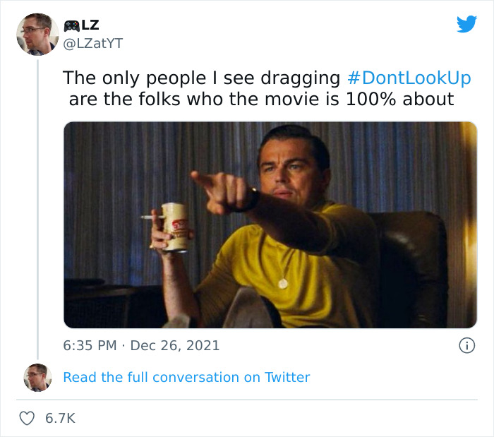 People Are Amused By These 30 Spot-On Reactions To Netflix’ New Film “Don’t Look Up” People Are Amused By These 30 Spot-On Reactions To Netflix’ New Film “Don’t Look Up”