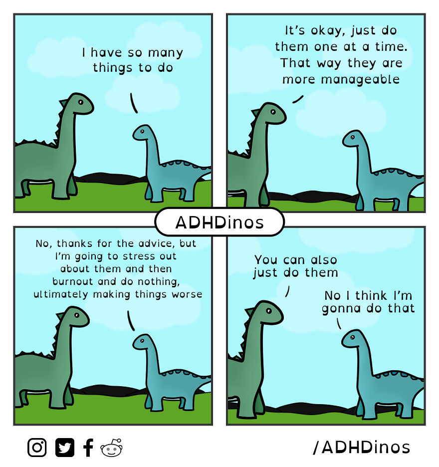 I Created A Cute Dinosaur Character To Illustrate Life With ADHD In These 24 Relatable Comics I Created A Cute Dinosaur Character To Illustrate Life With ADHD In These 24 Relatable Comics