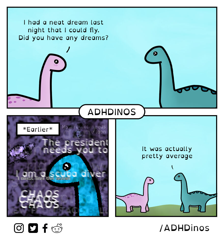 I Created A Cute Dinosaur Character To Illustrate Life With ADHD In These 24 Relatable Comics I Created A Cute Dinosaur Character To Illustrate Life With ADHD In These 24 Relatable Comics