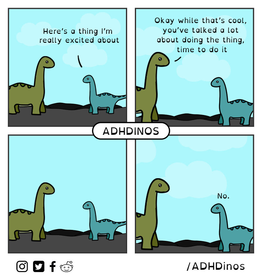 I Created A Cute Dinosaur Character To Illustrate Life With ADHD In These 24 Relatable Comics I Created A Cute Dinosaur Character To Illustrate Life With ADHD In These 24 Relatable Comics
