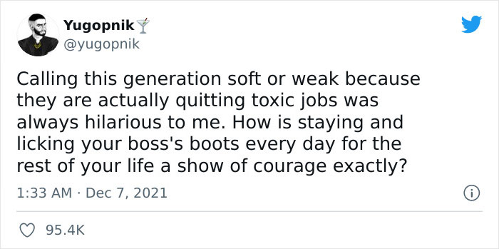 Viral Tweet Sparks Debate On Why This Generation Isn’t Soft Or Weak For Quitting Toxic Jobs As Older People Like To Criticize Them Viral Tweet Sparks Debate On Why This Generation Isn’t Soft Or Weak For Quitting Toxic Jobs As Older People Like To Criticize Them