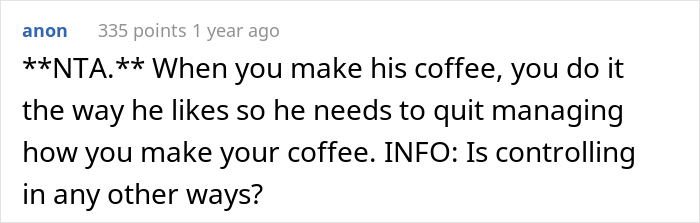 Woman Snaps At Fiancé Who Relentlessly Criticized Her Way Of Making Coffee, And Somehow She’s The “Bad Guy” Woman Snaps At Fiancé Who Relentlessly Criticized Her Way Of Making Coffee, And Somehow She’s The “Bad Guy”
