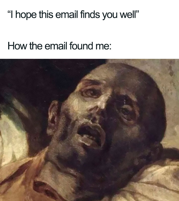 40 Hilariously Relatable Classical Art Memes That Prove Nothing Has Changed In 100s Of Years (New Pics) 40 Hilariously Relatable Classical Art Memes That Prove Nothing Has Changed In 100s Of Years (New Pics)