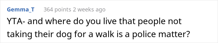 &#8220;I Called The Cops On My Neighbors Because They Don’t Walk Their Dog&#8221;: Resident Angers Both Their Neighbors And The Internet