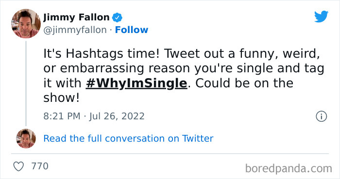 Jimmy Fallon Asks People Why They Are Still Single, And People Give Their Funny And Weird Reasons (50 New Tweets) Jimmy Fallon Asks People Why They Are Still Single, And People Give Their Funny And Weird Reasons (50 New Tweets)